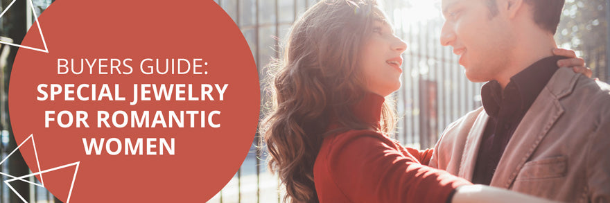 Special Jewelry for Romantic Women